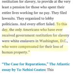 Anna Konkle Instagram – Michael Gee wrote this incredible piece for Harvard Business Review (I donno, some college in Boston?!?) describing arguments made in the case of reparations:

“Why We Need Reparations for Black Americans,” from the Brookings Institute

From Here to Equality, by William Darity and A. Kristen Mullen

“What Is Owed,” New York Times Magazine essay by Nikole Hannah-Jones

“The Case for Reparations,” The Atlantic essay by Ta-Nehisi Coates

Google it. Click on it. Read it. Take action by going to link in my bio which will bring you to ACLU site with instructions on emailing your house rep in support of HR 40. Which is apparently stalled but Aclu is still calling upon us to push it forward. And then we do more.