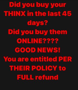 Anna Paquin Instagram - I know this won’t help everyone but if as we are all told to do and replaced garments regularly and your latest purchase was in the past 45 DAYS? ASK FOR YOUR MONEY BACK.  You only have to say you are generically dissatisfied.  Nothing to do with lawsuits.  Personally I’m wary of joining a legal action that provides compensation that is so insanely disproportionate to cost of product or damage to health and obviously I’m not a lawyer but I BET this lawsuit will disqualify or loophole you out of further action down the road.  No actual knowledge just a cynical hunch.

“What is your return or exchange policy?
We offer a 45-day trial period on all orders — so if you receive your period-absorbing underwear and find that they aren't a perfect fit or just aren't working out, we are happy to process a return or exchange. You can process a refund or exchange directly through our online 
Returns Center
. After 45 days, the items will be unavailable to be refunded or exchanged through our return portal. Our return policy is not valid on final sale items or gift cards. Please note: we only accept returns or exchanges for purchases made through our site.”