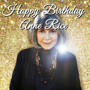 Anne Rice Instagram - From Anne's assistant: Let us all wish our beloved author a very #happy #birthday!