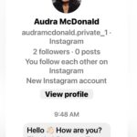 Audra McDonald Instagram – UGH. This is NOT me. Please block and report if you are contacted by this “person”. I will never solicit anything from anyone on this app (or on any app for that matter) Thanks 👍🏾