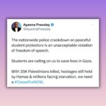 Ayanna Pressley Instagram - The nationwide police crackdown on peaceful student protestors is an unacceptable violation of freedom of speech. Students are calling on us to save lives in Gaza. With 35K Palestinians killed, hostages still held by Hamas & millions facing starvation, we need a #CeasefireNOW.