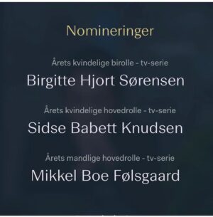 Birgitte Hjort Sørensen Instagram - Sindssygt glad og stolt over denne og disse nomineringer - TAK @filmakademiet !! Og tillykke til alle nominerede.