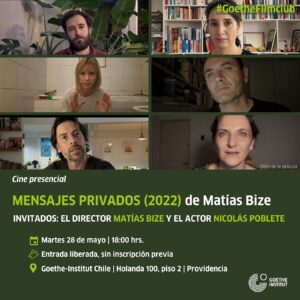 Blanca Lewin Instagram - 🎬 “MENSAJES PRIVADOS”   CONVERSATORIO con Matías Bize y Nicolás Poblete 🎬 Gratis en el Goethe!!!

Este martes 28 de mayo a las 18 hrs, el Goethe-Filmclub tiene el honor de recibir a @matiasbize cineasta muy ligado a Alemania desde los inicios de su carrera. Matías y el actor @nicpo conversarán con el público luego de la función de su película #MensajesPrivados filmada en pandemia.

🎥 MENSAJES PRIVADOS
Color, español, 77 min.
2022, Matías Bize

Relatos desde la intimidad de un espacio privado. Cómo somos como madres, padres o hijos. Historias de dolor, de esperanza, de amor, o de enfrentar aquello que nunca fue enfrentado. Apuntes visuales que conforman una película sobre nuestro ser y lo que decimos cuando todas las certezas se derrumban.

¡No te lo pierdas! 

#goethefilmclub #matiasbize #mensajesprivados #cine #panoramasgratuitos #santiagodechile #gratis
