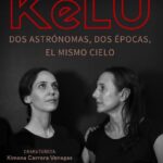 Blanca Lewin Instagram – 💫 Teatro – Kelü
El Sábado pasado fuimos al estreno de la nueva obra “Kelü”. Dos astrónomas, dos épocas, un cielo. Una obra de astronomía y género en la ciencia.
Protagonizada por Blanca Lewin y Adriana Stuven. Escrita por Ximena Carrera Venegas y Dirigida por Ana López Montaner.
Desde el 29 de Mayo hasta el 22 de Junio. Miércoles a Sábado a las 20:30 hrs. En el Teatro UC. Entradas por el sistema Ticketplus
@teatrouc
#kelu #teatro #obra #astronomia