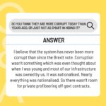 Carol Vorderman Instagram - ANSWERING YOUR POLITICAL QUESTIONS PART 2 Is there any way we can lower taxes and still have decent public services? The Tories have effectively privatised all the things I grew up with which were nationalised back then so profits went back to the govt. Their final hurrah is to effectively privatise the NHS so that money going into the NHS becomes profit for a lot of their Tory party donors’ companies. Take that profit away and everything will cost less and hopefully run better. Decades ago we were sold the lie that everything going through a private company will be more efficient and cheaper than if it was run publicly. We’ve learned (water gas electricity… everything) otherwise haven’t we? Do you think Michael Gove's failure to notify financial interests is a breach? Yes I do. He received tickets for a football game from David Meller and didn’t declare them which in itself sounds like nothing. But then when you hear that David Meller (a tory donor and sponsor of Gove for leader) had a company called Meller Designs, a fashion company with no experience of PPE which then received VIP Lane contracts of £160 million during Covid after being referred by Michael Gove, then the penny starts to drop about conflicts of interest? Do you think they are more corrupt today than years ago, or just not as smart in hiding it? I believe that the system has never been more corrupt than since the Brexit vote. Corruption wasn’t something which was even thought about when I was young and most of our infrastructure was owned by us, it was nationalised. Nearly everything was nationalised. So there wasn’t room for private profiteering off govt contracts. I’m not saying nothing bad happened as I don’t know but since Brexit it has escalated to a situation I don’t recognise anymore. It’s breathtaking. Donate to the Tories and you get a place in the House of Lords anyone?