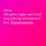 Caroline Rhea Instagram - Alexa will not listen to me. I think she’s going through a breakup. Maybe she and #siri had a fight. She just plays whatever the f**k she wants