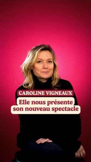 Caroline Vigneaux Instagram - « Le langage féminin c’est un langage qu’on n’a pas appris mais qu’on parle toutes ! » @carolinevigneaux est humoriste. Pour Lou, elle est venue nous parler de son nouveau spectacle « In Vigneaux Veritas » dans lequel elle se livre sans aucun tabou. ✨👩

À retrouver au @theatreedouard7 jusqu’au 30 mars 2024. 

#spectacle #humour