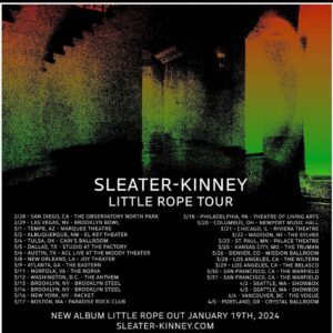 Carrie Brownstein Instagram - Sleater-Kinney have a new album out on January 19th called Little Rope. 

It’s an album that’s very dear to me and I’m so excited to share the entirety of it soon. 

It was produced by the amazing @congletonjohn, who’s also one of the best hangs and a perennial rascal. 

For now, you can listen to the opening track, “Hell,” and watch the video, shot and directed @miss_ashcon—who was seven months pregnant at the time!—and starring @mirandajuly, two people who I adore immensely. 

@yagurlsophia did the album photography and creative direction. Sophia is brilliant and kind, and it was an honor to work with her. 

@sleater_kinney will embark on a worldwide tour for the album, some of those dates are now available for purchase. Can’t wait to see you at the shows! (More dates will be announced later). 

Everything at the link in my bio. ❤️

Artist Presale:  Wednesday, October 4 - 10AM Local
PW: LITTLEROPE

Public On Sale:  Friday, October 6 - 10AM Local