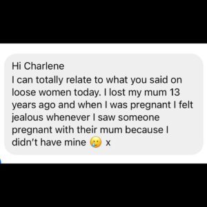 Charlene White Instagram - Blown away by so many messages about today’s @loosewomen… the emotions took me by surprise as I was talking. But I guess that’s the point really, grief can hit without warning. And I’m pleased so many of you understood and could emphasise with the feelings of jealousy.

And thanks to my Loose family for all the hugs in the ad break ❤️. Talking honestly and openly is what we do, and I hope it helps with anyone also on this crazy grief journey xx