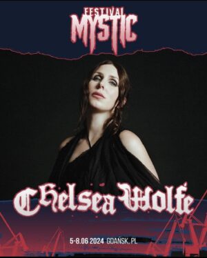 Chelsea Wolfe Instagram - playing @hellfest France & @festivalmystic Poland in June 2024 🖤