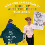 Chloé Hayden Instagram – Autistic people exist this month and every month.
We can not have awareness without education and acceptance.
So, a little reminder of how you can actually support autistic people. Not just in April, but always.