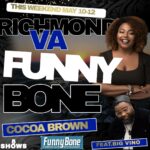 Cocoa Brown Instagram - VA BABY! I'm coming home and taking the stage alongside @bigvinocomedy . We are about to tear it down for 5 shows! Don't miss out ! Get your tickets now for the Richmond Funny Bone Comedy Club & Restaurant MAY10TH-12TH #cocoabrownonefunnymomma #CocoaBrownComedy #Comedy #AllInTheFamily