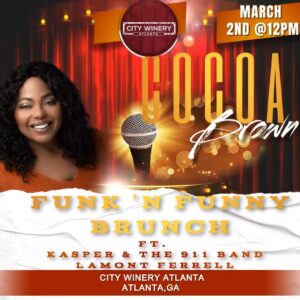 Cocoa Brown Instagram - Laughing through the Pain!
Hey, fam! 💫 Need a good dose of laughter to brighten up your weekend? Come join me and show some love to your auntie as I hit the stage once again at the Funk 'N Funny Brunch featuring Kasper & The 911 Band, along with the hilarious LaMont Ferrell! 🤣🎤

Date: Saturday, March 2nd
Time: 12:00 PM
Location: City Winery Atlanta

Trust me, this funny momma knows how to turn any pain into laughter! It's going to be a riot of fun and entertainment that you won't want to miss. Grab your tickets now and let's make some unforgettable memories together! 🎟️✨

Ticket link in bio! ➡️ [Link in Bio]
thankful 

#FunkNFunnyBrunch #ComedyShow #LiveEntertainment #SupportLocalTalent #LaughterIsTheBestMedicine 🤣🎶