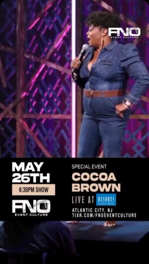 Cocoa Brown Instagram - Repost from @fnoeventculture
•
📢ATLANTIC CITY, NJ📢
Are you ready for @cocoabrownonefunnymomma ❓

🗣️ONE NIGHT ONLY 
🗓️ SUN | MAY 26, 2024 
⏰ 6:30 PM (SHOWTIME)
📍 ATLANTIC CITY, NJ
🎭 @RESORTSCASINO
 📞  888 - 400 - 5048

#CocoaBrown #AtlanticCity
#Comedy #LiveEntertainment