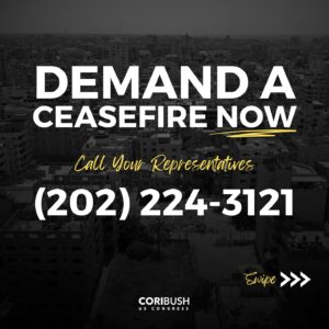 Cori Bush Instagram - Tell Your Rep: We Demand A #CeasefireNOW