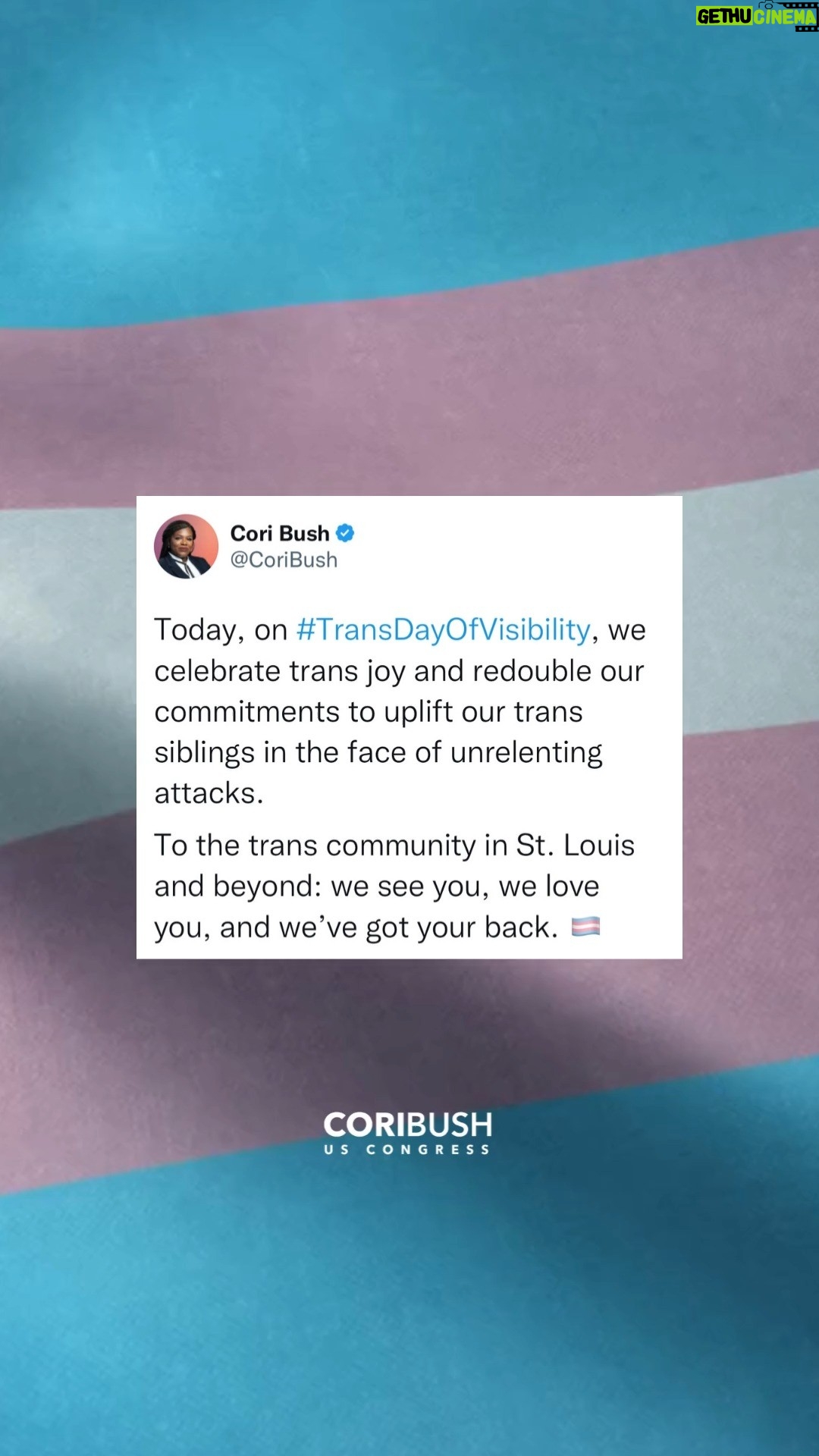 Cori Bush Instagram - Today, on #TransDayOfVisibility, we celebrate trans joy and redouble our commitments to uplift our trans siblings in the face of unrelenting attacks. To the trans community in St. Louis and beyond: we see you, we love you, and we’ve got your back. 🏳️⚧️