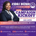 Cori Bush Instagram - St. Louis, join us for our 2024 campaign kickoff on Saturday, January 27th at 1pm CT! This is a free, family-friendly event—and all are welcome! To RSVP: https://bit.ly/41Gqn2x