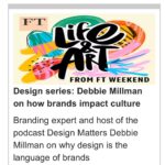 Debbie Millman Instagram - I spoke with @lilahrap for the @financialtimes about design, brands and culture and why I don’t believe in “personal branding.” Link in bio!