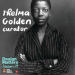 Debbie Millman Instagram - The @newyorkermag has a remarkable article about the great @thelmagolden, its headline says it all: “The Art World Before and After Thelma Golden.” Thelma is the Director and Chief Curator of the @studiomuseum in Harlem. She is a fearless leader and curator with impeccable taste. In honor of this important article, we’re re-releasing my interview with Thelma Golden recording in person at the @svabranding studio. Link to listen is in my bio.
