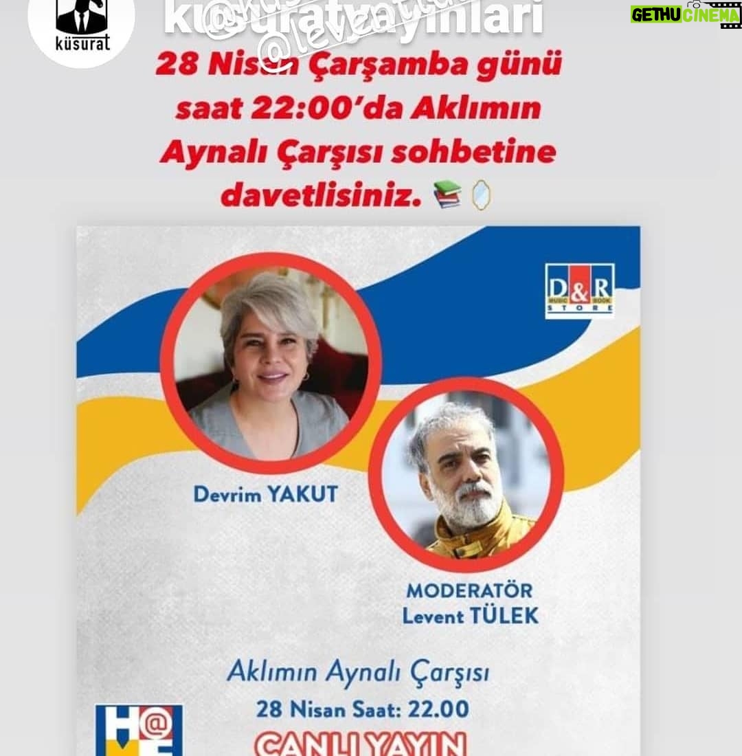 Devrim Yakut Instagram - Yarın akşam( 28 Nisan saat 22.00 da) Sevgili dostum Levent Tülek'le ilk kitabım Aklımın Aynalı Çarşısı'nı konuşacağız.Bekleriz efendim.@dr_dunyasi hesabından canlı izleyebilirsiniz.@leventtulek @kusuratyayinlari