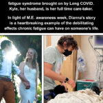 Dianna Cowern Instagram - May 12th was ME/CFS awareness day. Dianna Cowern's ME/CFS was triggered last year after she contracted COVID on her honeymoon. 1 year later she is bed-ridden 24 hours a day. Kyle takes care of her full time, and this week they are celebrating the 1 year anniversary of their wedding. Millions of Americans continue to suffer from ME/CFS, and an estimated tens of millions of people around the world are affected. The Physics Girl office has been closed down, and her science exploring Youtube channel is on hold. While ME/CFS awareness week continues, we'll keep Dianna and those suffering from chronic fatigue in our hearts. The road to recovery is long, hang in there Dianna. #MECFS #notaflu #longcovid #chronicfatigue #CFS