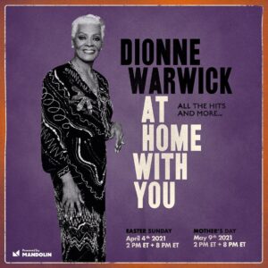 Dionne Warwick Instagram - Join me as I sing from my living room via @watchmandolin for Easter Sunday, April 4th & Mother’s Day, May 9th! Link in bio!