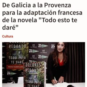 Dolores Redondo Instagram - France televisión 2 estrena el próximo 7 de febrero, Todo Esto Te Daré  la adaptación francesa de la novela ganadora del Premio Planeta en España, el premio Bancarella en Italia,  y rodada en la Provenza francesa.  #toutcelajeteledonnerai
Feliz.