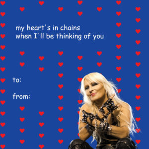 Doro Pesch Instagram - ❤️❤️❤️
This Wednesday is Valentine's Day, and I will release my new single 'Heart In Pain'!
Pre-save link in my stories!
Which of these "cards" would you send to your Valentine this year?
❤️❤️❤️
#Love, #Doro
-
-
-
-
-
-
#doropesch #conqueress #allweare #warlock #allformetal #triumphandagony #dorofürimmer #metal #heavymetal #rock #metalhead #metalqueen #queenofmetal #fürimmer #doro40 #metalheads #rocknroll #hairmetal #blondeshavemorefun #vegan #soberlife #nuclearblastrecords @nuclearblastrecords #monstersofrock #monstersofrockradio #valentine #valentinesday #allyouneedislove #loveisallaround