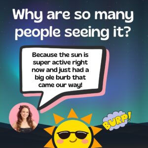 Emily Calandrelli Instagram - People are reporting seeing Northern Lights all the way down in FLORIDA!!! I’m so jealous!!!

The shape and the pattern of the auroras are still being studied, so in many ways this is still a bit of a mystery to scientists. 

Individuals have nothing to worry about (except for maybe an overzealous mom who wakes them up at 3am to look at the sky), but satellite operators follow this quite closely as those “burps” can harm their tech. 

It’s one of the many reasons it’s important to study and understand our nearest star, the Sun! ☀️ #aurora