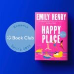 Emily Henry Instagram - I am really, really excited to announce that HAPPY place is the Walmart Spring Romance Book Club pick. This is really special to me because it means, in those (many) American towns where there’s no Barnes & noble, let alone a local indie store, readers will have access to HAPPY PLACE. That is huge to me and I’m so grateful! 2 weeks from today, it’ll be out in the world. Really excited and nervous to share it with you. I’ve never worked harder on anything.