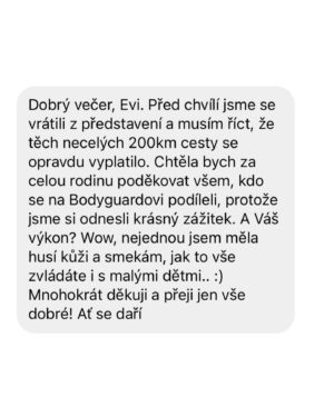 Eva Burešová Instagram - Zdravím vás při nádherné sobotě. 
Máme za sebou první tři představení muzikálu The Bodyguard a já mám neskutečnou radost z toho jaké zprávy mi od vás chodí. 
Strašně moc mě těší, že se vám náš muzikál líbí a že mi takové zprávy vůbec posílate. Je to obrovská radost ❤️

Děkujeme a přijďte zas ! 

Tady máte fotku těsně před představením. 
Relax, čajík, maska na xichtík, rozezpívání a pak se jde na to!
