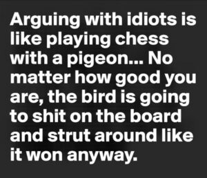 Eve Mauro Instagram - Common sense is not a gift, it’s a punishment. Because you have to deal with everyone who doesn’t have it.  #HadToBringThisOneBack #IdiotsRUs #NotDeadYet