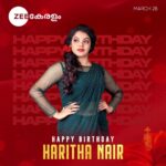 Haritha Nair Instagram - Happy Birthday | Zee Keralam സൂപ്പർഹിറ്റ് പരമ്പരകളിലെ മികച്ച കഥാപാത്രങ്ങളിലൂടെ പ്രേക്ഷക പ്രശംസ സ്വന്തമാക്കിയ അഭിനേത്രിക്ക് ഹൃദയം നിറഞ്ഞ ജന്മദിനാശംസകൾ #HappyBirthday #ZeeKeralam #NeithedukkamJeevithaVismayangal #ZeeKeralamHD #ZeeKeralamOnMyTV