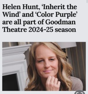 Helen Hunt Instagram - I’m not in The Color Purple or Inherit the Wind but I AM DOING HAROLD PINTER’S BETRAYAL @goodmantheatre Chicago next year with Susan Booth directing. 

So excited!