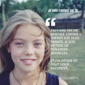 Héloïse Martin Instagram - J’ai 9 ans. Ma vie bascule. Comme 1 enfant sur 10 en France, je suis victime de violences sexuelles.
Et J’ai décidé de tout vous raconter…
‌
J’ai 27 ans, la parole se libère, depuis quelques mois on a décidé d’arrêter de se taire.
‌
À toutes les victimes, sachez que vous n’êtes pas seules…
On vous croit, on ne lâchera pas, le combat ne fait que commencer.
‌
Il y a 3 ans, je commence l’écriture de ma BD « Les Yeux fermés ».
Je parle de la reconstruction d’une famille après l’inceste, il s’agit de mon histoire.
‌
La BD sortira le 8 Mars 2024 en librairie.
‌
Pourquoi je vous raconte une histoire si intime ?
Petite, je n’avais pas conscience de la gravité des faits, mais surtout, je pensais être la seule à vivre ces agressions.
Aujourd’hui, je sais que mon histoire est malheureusement banale et j’aurais aimé lire, entendre d’autres témoignages…Ils m’auraient aidée.
‌
📕 @lesyeuxfermesbd 
Aux Éditions @dupuis_bd 
Éditrice @camille_grenier_dupuis 
Dessins @valentinedelussy 
Écrit avec @babolakoss 
Attachée de presse @sophie_chez_dupuis 

#BD #inceste #jesuis1sur10 #8mars2024 #combat #justice #violencessexuelles