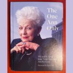 Holland Taylor Instagram – The One ANN Only is a marvelous collection of classic and clever one-liners from the outspoken feminist Ann Richards, the forty-fifth governor of Texas. It is also the greatest collection of photographs of Ann you could ever hope to find in one place. I was especially thrilled to see so many from Ave Bonar, who was Ann’s official photographer when governor, and also a much admired poet and photojournalist with the truth telling black and white work for which she is famous. Margaret Justus has put this book together – she was one of Ann’s press secretaries and has a real sense of what was essentially *Ann*. (Both Margaret and Ann were really helpful sources for me as my research on Richards began, early in 2007.)

This book is a must have for anyone who cares about the former Governor and a perfect introduction for anyone wanting a feel of who she really was. Her impact on Texas and, really, the whole country can’t be overestimated. Nor can one measure what she means, still, to women. Her presence in the American air is forever.
