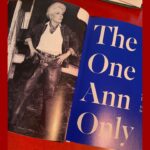 Holland Taylor Instagram – The One ANN Only is a marvelous collection of classic and clever one-liners from the outspoken feminist Ann Richards, the forty-fifth governor of Texas. It is also the greatest collection of photographs of Ann you could ever hope to find in one place. I was especially thrilled to see so many from Ave Bonar, who was Ann’s official photographer when governor, and also a much admired poet and photojournalist with the truth telling black and white work for which she is famous. Margaret Justus has put this book together – she was one of Ann’s press secretaries and has a real sense of what was essentially *Ann*. (Both Margaret and Ann were really helpful sources for me as my research on Richards began, early in 2007.)

This book is a must have for anyone who cares about the former Governor and a perfect introduction for anyone wanting a feel of who she really was. Her impact on Texas and, really, the whole country can’t be overestimated. Nor can one measure what she means, still, to women. Her presence in the American air is forever.