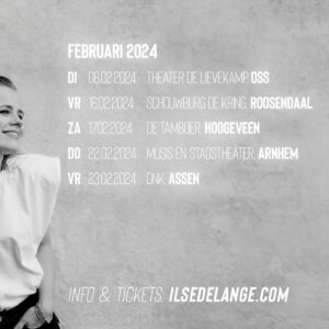 Ilse DeLange Instagram - Verrassing!! Vanaf aankomende februari starten wij een theatertour….ik ben met zoveel nieuwe muziek bezig, dat ik gewoon zin heb om deze songs voor jullie te spelen! Dus ik dacht, we gaan de theaters in ;-)

In februari en maart spelen we meerdere shows door het hele land met de band, heel veel zin in! De kaartverkoop voor de tour start aanstaande vrijdag om 10.00 uur…wie zie ik daar? ❤️