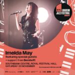 Imelda May Instagram – Delighted to be announcing a special one off show at Royal Festival Hall as part of EFG London Jazz Festival, the capital’s biggest pan-city music Festival in Europe with over 300 shows across more than 70 venues.

Taking place Nov 15-24, the festival showcases a wonderful mix of talent from around the world. 

I last performed at it with Jeff Goldblum at Cadogan Hall in 2018 and am thrilled to be back.

Tickets onsale 10am Friday: https://efglondonjazzfestival.org.uk/events/imelda-may-featuring-special-guests-bernhoft

Also linked in my Instagram stories 

@londonjazzfest
@royalfestivalhall
@southbankcentre
@jarlebernhoft