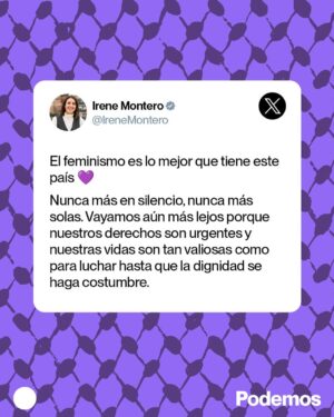 Irene Montero Instagram - El feminismo es lo mejor que tiene este país 💜