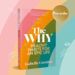 Isabelle Cornish Instagram - Are you ready to start living the life of your dreams?! My book THE WHY is a tool to help you shake off limiting beliefs, and upgrade your health. This book is to help you become the best version of yourself. Do you struggle with motivation? Maybe you need practical no bull-shit advice to help you cleanse your mind? This book is full of all the goodies I believe we need to embrace to live our best life. Say goodbye to comparison and judgement and hello to LOVE. Pre-order now via the link in my bio ❤️ - - Want a signed copy!? Tag 3 ppl below or share and image of my new book on your profile for your chance to win 🙃❤️