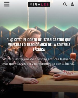 Itziar Castro Instagram - En una semana (16 de noviembre) estaremos inaugurando el @lesgaicinemad y es por eso que @revistamirales no ha hecho este maravilloso artículo que habla de “L@ Cita” y otras movidas de ❤️👩🏽‍🤝‍👩🏼

🎶 #eresuntemazo de @suu_music que forma parte de nuestra banda sonora. 

🗞️ link en bio 

#LaCitaCorto #lacita #festival #corto #cortometraje #itziar #itziarcastro #itziarcastrovisavis #shorfilm #womendirectors #womenfilmmakers #mujerdirectora #queer #queercinema #lgtb #lgtbi #lgtbiq #lgbt #lesbianlove #womenfilm #comediaromantica #romanticfilm #romanticcomedy #igualdad #diversidad #lesgaicinemad #openingfilm #mirales #lesbianlife