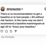 Jen Gunter Instagram - Thought I would share this bone density screening info that I posted on threads. It seems there are people recommending baseline DXA (bone density) scans for all women in their 30s and 40s, but screening under age 65 is risk based. For people age 50 and older we screen earlier than 65 based on weight, history of parental hip fracture, and if someone smokes. There are other risk factors to include as well, and a variety of medical conditions and medications that would promote earlier screening. For example, anyone with primary ovarian insufficiency should get a bone scan when they are diagnosed as should people with relative energy deficiency of sports (REDs). When to screen under age 50 depends primarily on risk factors. Other tools to help determine risk and if you ahold be screened earlier are FRAX and OST and if you Google them, you should find the calculators. For people with no risk factors, screening earlier isn’t recommended.