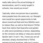 Jen Gunter Instagram - My latest post for The Vajenda is up at TheVajenda.com and it’s a basic primer on menstruation, as in how much is too much and the composition (it’s not just blood). Then I explain how ibuprofen can reduce menstrual bleeding and take on that TikTok menstrual hack that is supposed to stop or delay your period and is about as effective as you would think. If you want to skip or delay a period, there are hormones for that! Hope you read the post, and my book Blood is filled with information like this!