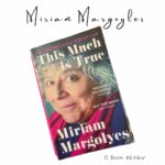 Jennie Jacques Instagram – No holds barred 😂 cutting, entertaining, refreshingly honest… #thismuchistrue … Pre warning: a lot of dirty talk about “sucking off.” I would love (to dare) to read that which Margoyles Lawyers advised her not to include. Her openness about her impressive 50 plus years of work – acting in both theatre & film – was extraordinary to read & as a big fan of Baz Luhrmann’s R&J it was great to get an insight behind the scenes! Born in early 1940s Britain to Jewish parents, lower working class mother & working class father (who duly grafted his arse off to become a U.K. GP) it was admirable & inspiring to read how 2nd generation immigrant parents gave only the best of the best, in terms of education & love to their only daughter. But it broke my heart reading about Margoyles deep regret for coming out as gay to her Mum. Heather, Margoyles’ Wife, is mentioned only briefly for privacy, but the love between them is the arguably backbone of this book. I felt a lump in my throat & a pang in my stomach, when Miriam explained her Wife had a viral infection (respiratory) & then diagnosed with the demonic… chronic fatigue syndrome, from which she never recovered #mecfs – strangely comforting to note the illness mentioned. Talking about it openly like this helps to dilute stigma. But so sad to know there are millions of us (& millions more off the back of Long Covid) with huge parts our lives robbed, forever. I give this colourful, laugh out loud, memoir a strong 💪 4.5 & recommend you grab a copy! #bookstagram #bookrecommendations #bookreview #miriammargolyes #thismuchistrue