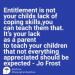 Jo Frost Instagram - It would be easy to direct this towards the children however in my decades of experience coaching families, entitlement is not for the lack of children not learning how to...as many parents do and yes many need to but more a case of parents going inwards acknowledging the boundaries they do not keep for themselves, the enabling they commitment to with their teens when they are striving for more independance, the anxiety that drives the parent, the guilt to do do and do....and in the mix the once appreciated becomes the expected that becomes the entitlement. What behavour have you committed to that you feel now you could change courageously as that would be the start of much change? xxJo #helpingfamiliesshine💫