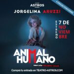 Jorgelina Aruzzi Instagram - #animalhumano ! 4 Únicas FUNCIONES ! NOVIEMBRE @teatroastrosok @guillermo_cacace @amidaquintana @andreastivel