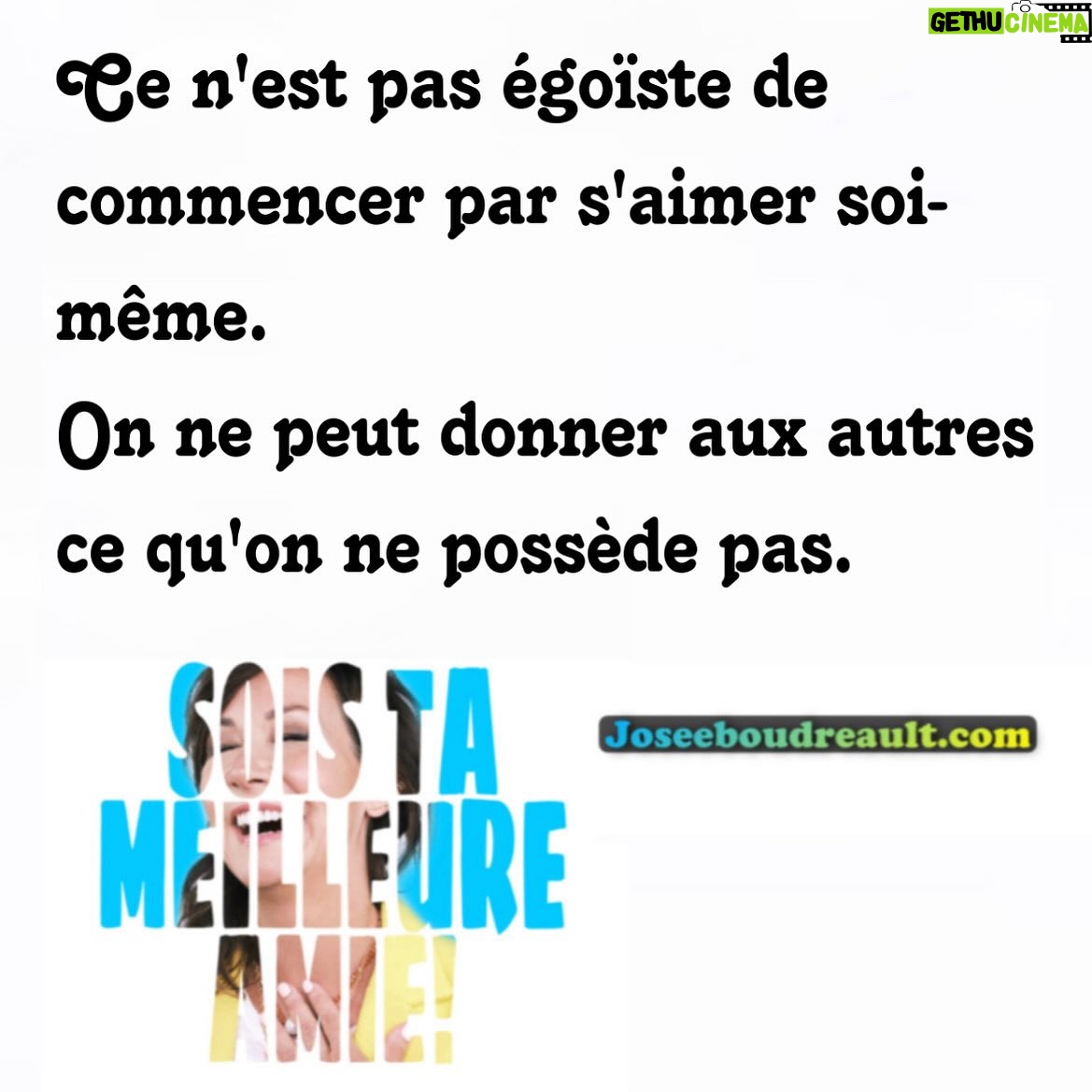Josée Boudreault - 165 Likes - Ce n'est pas égoïste de commencer par s'aimer soi-même.
On ne peut donner aux autres ce qu'on ne possède pas.