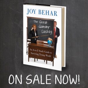 Joy Behar Instagram - THE GREAT GASBAG, my A-to-Z guide to surviving Trumpland, is on sale now! [link in bio to buy]