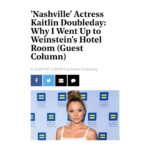 Kaitlin Doubleday Instagram - Something I wrote to help continue honest conversation in this momentous time for women https://www.hollywoodreporter.com/news/nashville-actress-kaitlin-doubleday-why-i-went-up-weinsteins-hotel-room-guest-column-1063763